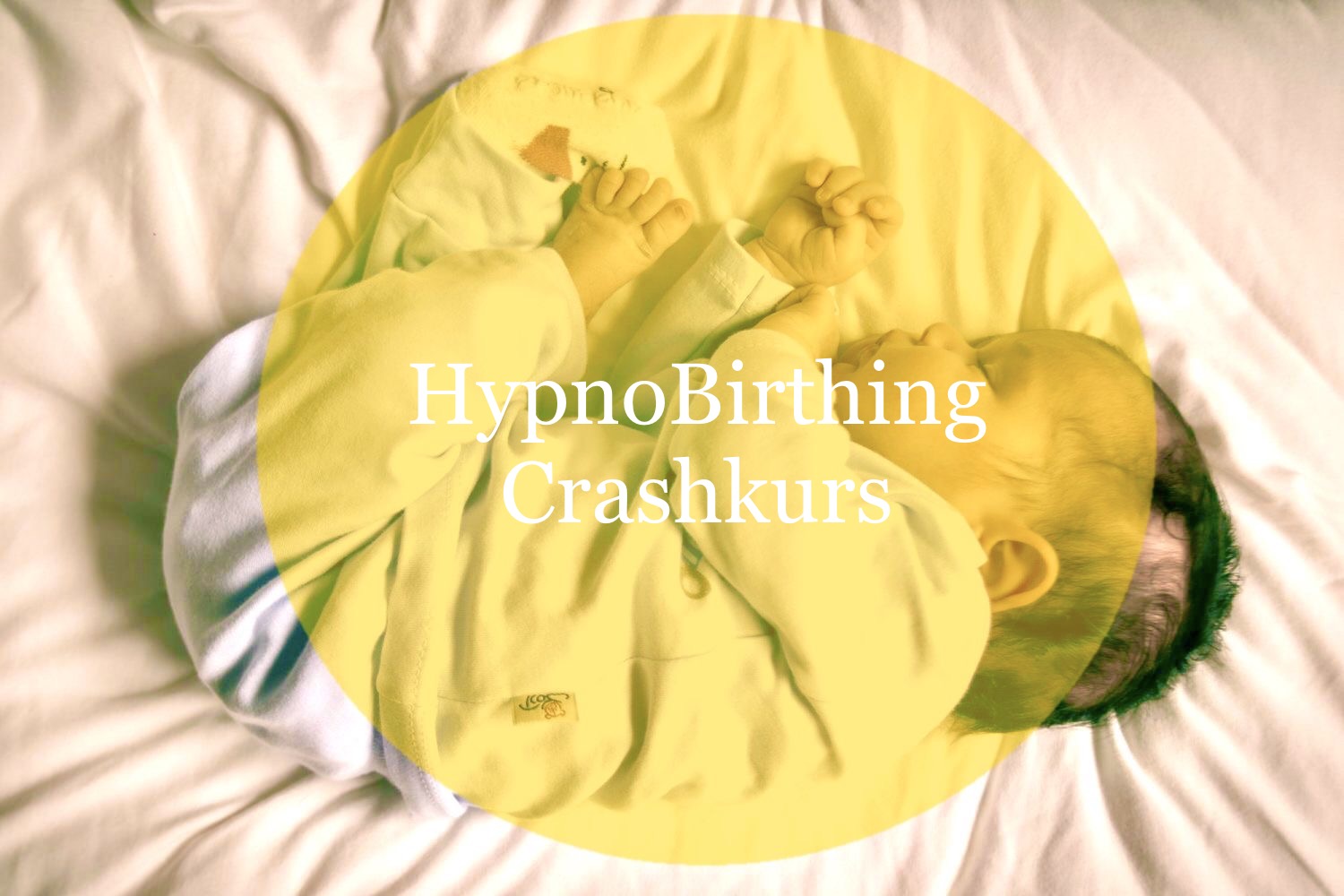 Crashkurs Hypno birth 